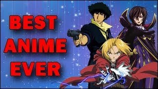 LE MEILLEUR ANIME DE TOUS LES TEMPS