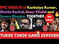 Epic Insults of Kanhaiya Kumar, Umar Khalid, Shehla Rashid and Swara Bhaskar Together  🔥🔥