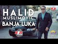 Halid Muslimovic - Banja Luka - ( Official Video 2020 ) 4K