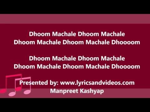 Dhoom Machale Dhoom Official Full Song with Lyrics from Dhoom...