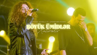 Orkhan Zeynalli ft. Çinarə Məlikzadə — Böyük Ümidlər/Xatirədir