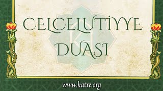 Celcelutiye Duası جلجلوتية - Mucize Dua