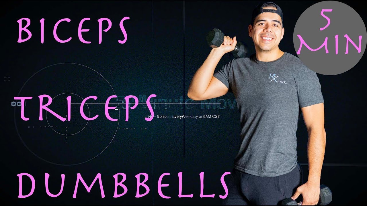 Biceps/Triceps - DumBell - Wednesday - 5 Minute Move
