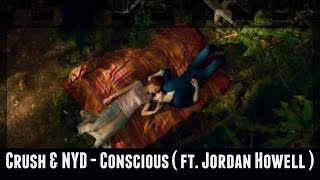 Crush & Nyd - Conscious (Ft. Jordan Howell) | Horns