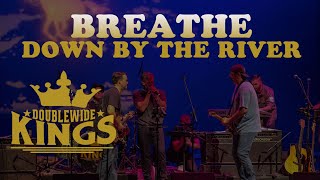 Breathe/Down by The River (LIVE)