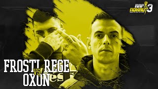 Frosti Rege Vs. Oxon - Rapnokaut 3Pierwsza Liga Battle Rap W Polsce