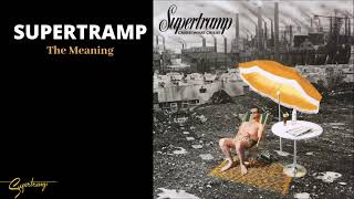 Watch Supertramp The Meaning video