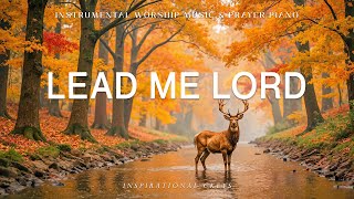 Lead Me Lord Instrumental Worship & Scriptures With Autumn Sceneinspirational Ckeys Piano