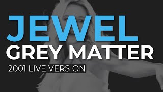 Watch Jewel Grey Matter video