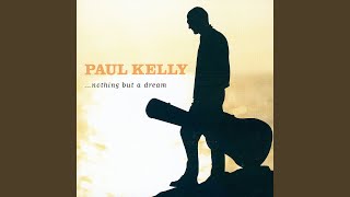 Watch Paul Kelly The Pretty Place video
