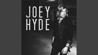 Joey Hyde Light This Town On Fire