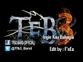 Ingin Kau Bahagia - TFB3 BAND (lirik)