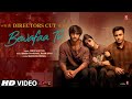 Bewafaa Tu (Director's Cut): Divya,Yash,Meezaan,Pearl | Manan|Jubin N|Rahim|Radhika,Vinay| Bhushan K