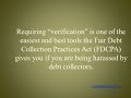 Requiring debt collectors to verify or validate the debt