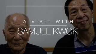 A Visit with Samuel Kwok in Hong Kong.