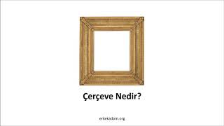Çerçeve Nedir?