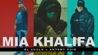 El Chulo X Antony Puig - Mia Khalifa