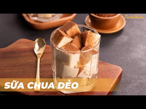 CÁCH LÀM SỮA CHUA DẺO | TasteShare
