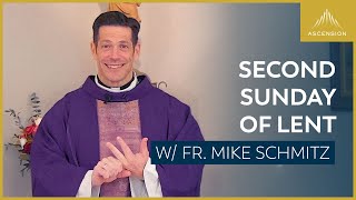Second Sunday of Lent - Mass with Fr. Mike Schmitz