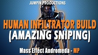 Human Infiltrator is a SNIPER GOD! Mass Effect Andromeda Build Guide