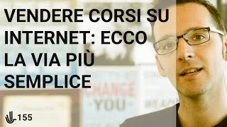 Vendere corsi su Internet: ecco la via più semplice 🖖155