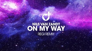 Nils Van Zandt - On My Way (Regi Remix)