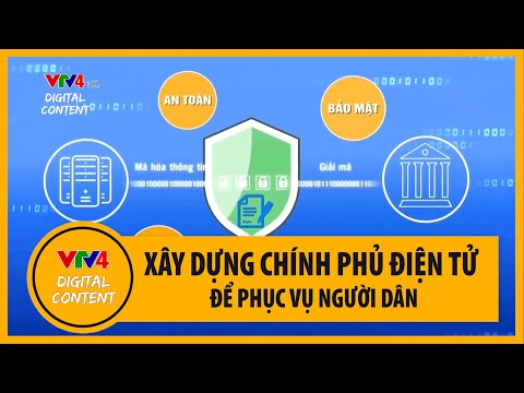 Xây dựng chính phủ điện tử để phục vụ người dân | VTV4
