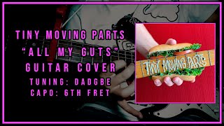 Tiny Moving Parts - All My Guts (Guitar Cover)