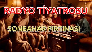 Radyo Tiyatrosu Sonbahar Firtinasi