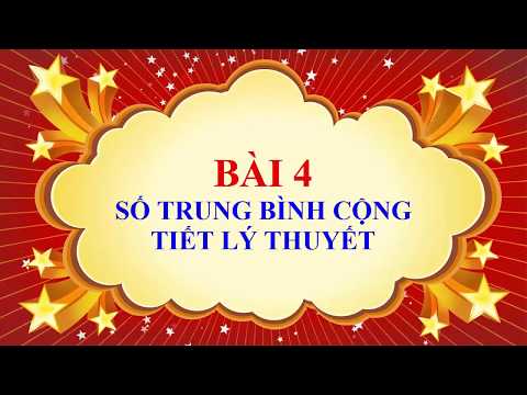 Toán học lớp 7 - Bài 4 - Số trung bình cộng - Lý thuyết