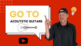 Go To Acoustic Guitars