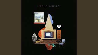Watch Field Music Front Of House video