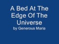 Generous Maria - A Bed At The Edge Of The Universe