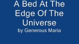 Watch Generous Maria A Bed At The Edge Of The Universe video