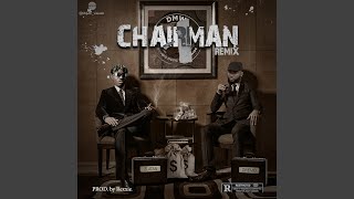 Chairman (Remix)