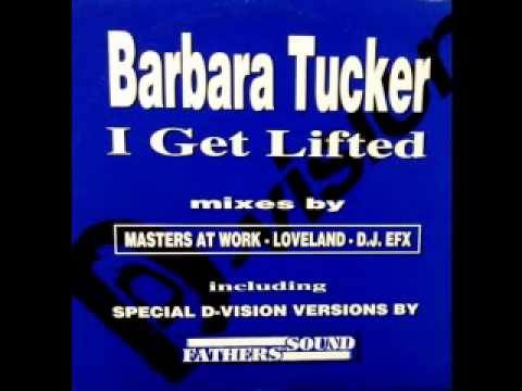 Barbara Tucker - I Get Lifted F.O.S. Main MixFathers Of Sound...