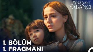 Aynadaki Yabancı 1. Bölüm 1. Fragmanı Bırakma Beni Anneciğim