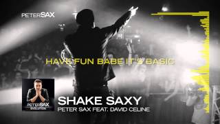Peter Sax Feat. David Celine - Shake Saxy Lyrics Video