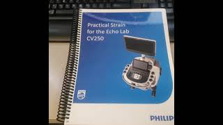 Practical Strain For The Echo Lab - Philips Healthcare Cv250