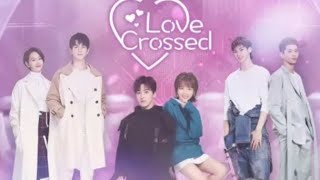 Love Crossed 20Bölüm Türkçe Altyazılı