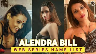 Alendra Bill Web Series List Chull Yes Mam Sui Kuwari Dulhan Sabak Ishq Ka Ullu Mwsd