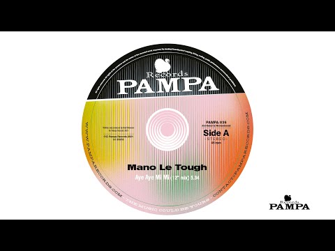 Mano Le Tough - Aye Aye Mi Mi (Extended Version) (PAMPA036A)
