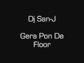 Download Dj San-J - Gera Pon de Floor MP3 song and Music Video