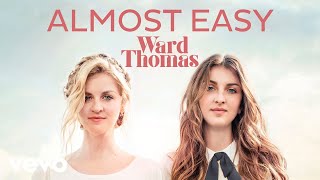 Watch Ward Thomas Almost Easy video