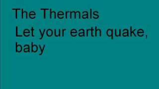 Watch Thermals Let Your Earth Quake Baby video