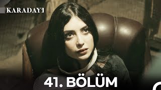 Karadayı 41. Bölüm