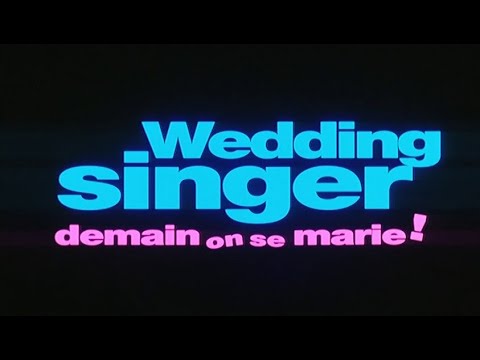 Wedding Singer - Demain on se marie!