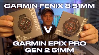 Garmin Fenix 8 51 Mm V Garmin Epix Pro Gen 2 51 Mm Lequel Devriez-Vous Acheter ?