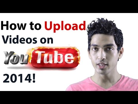 Upload Video to Youtube- How to upload video to youtube 2014