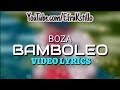 Boza - Bamboleo [Video Lyrics]